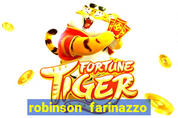 robinson farinazzo biografia wikipedia